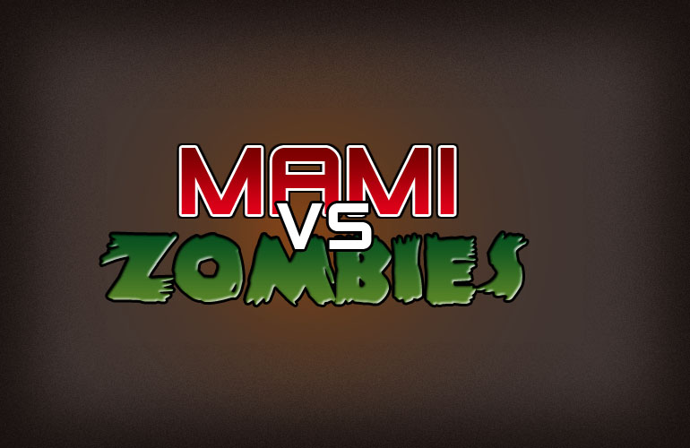 Mami vs Zombies